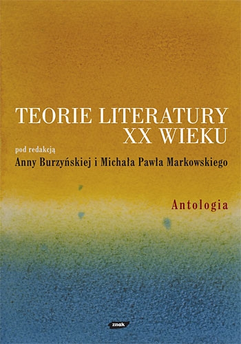 Okładka książki Teorie literatury XX wieku : antologia
