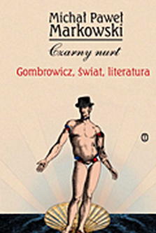 okładka książki Czarny nurt : Gombrowicz, świat, literatura