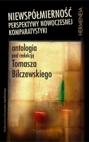 okładka książki Niewspółmierność : perspektywy nowoczesnej komparatystyki : antologia